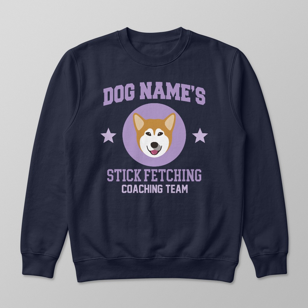 Stick Fetching Coaching Team: Personalized {breedFullName} Sweatshirt