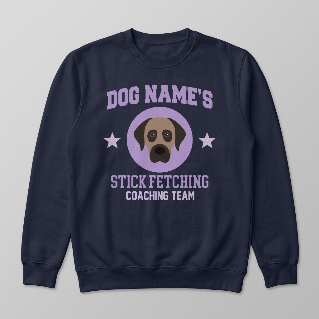 Stick Fetching Coaching Team: Personalized {breedFullName} Sweatshirt