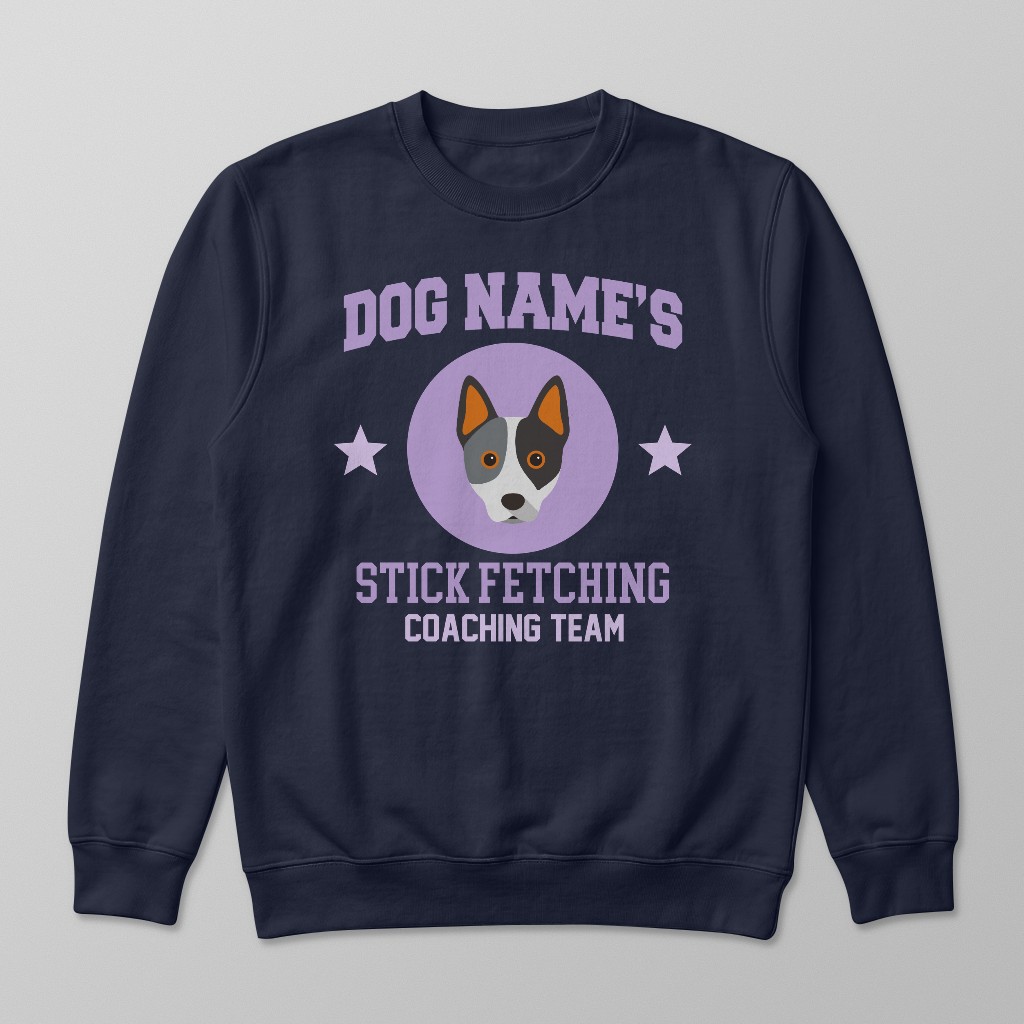 Stick Fetching Coaching Team: Personalized {breedFullName} Sweatshirt