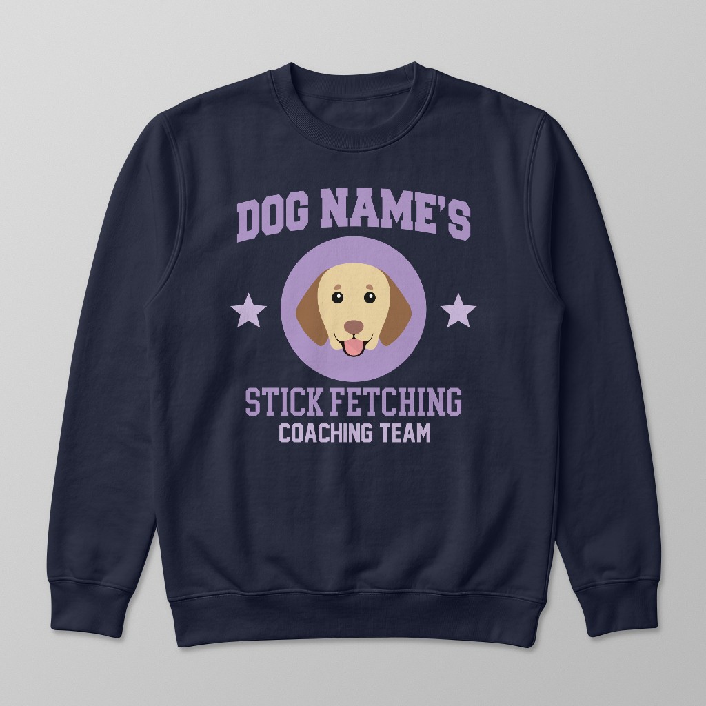 Stick Fetching Coaching Team: Personalised {breedFullName} Sweatshirt
