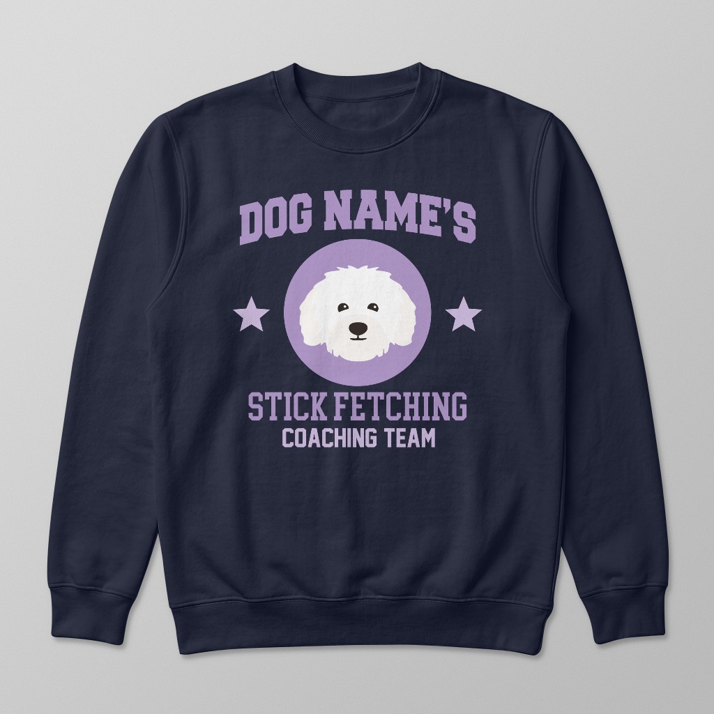 Stick Fetching Coaching Team: Personalized {breedFullName} Sweatshirt