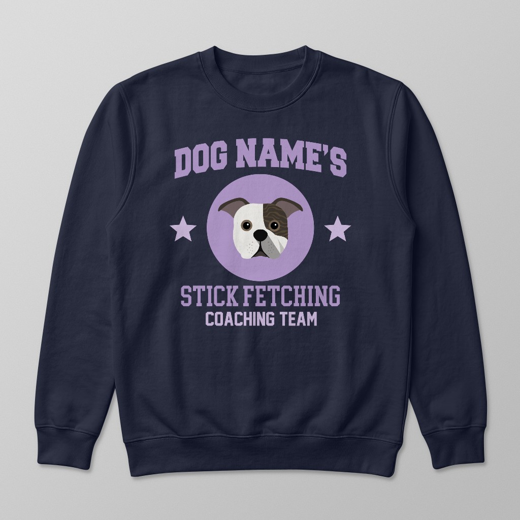 Stick Fetching Coaching Team: Personalized {breedFullName} Sweatshirt