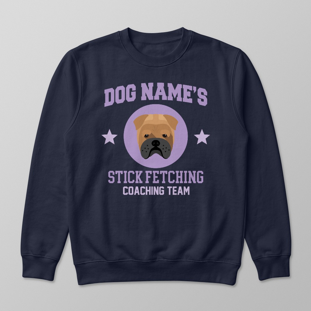 Stick Fetching Coaching Team: Personalized {breedFullName} Sweatshirt