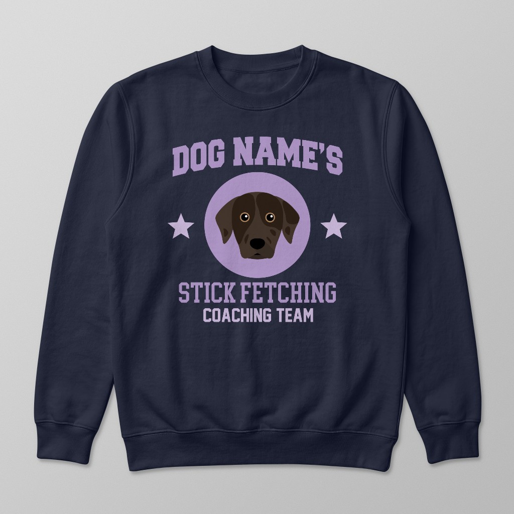 Stick Fetching Coaching Team: Personalized {breedFullName} Sweatshirt