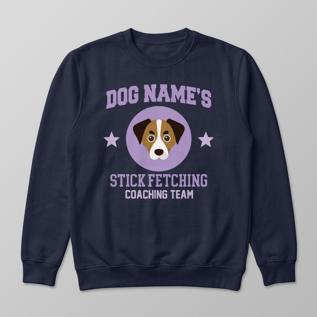 Stick Fetching Coaching Team: Personalized {breedFullName} Sweatshirt