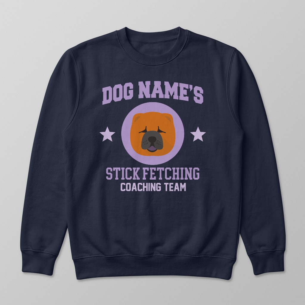 Stick Fetching Coaching Team: Personalized {breedFullName} Sweatshirt