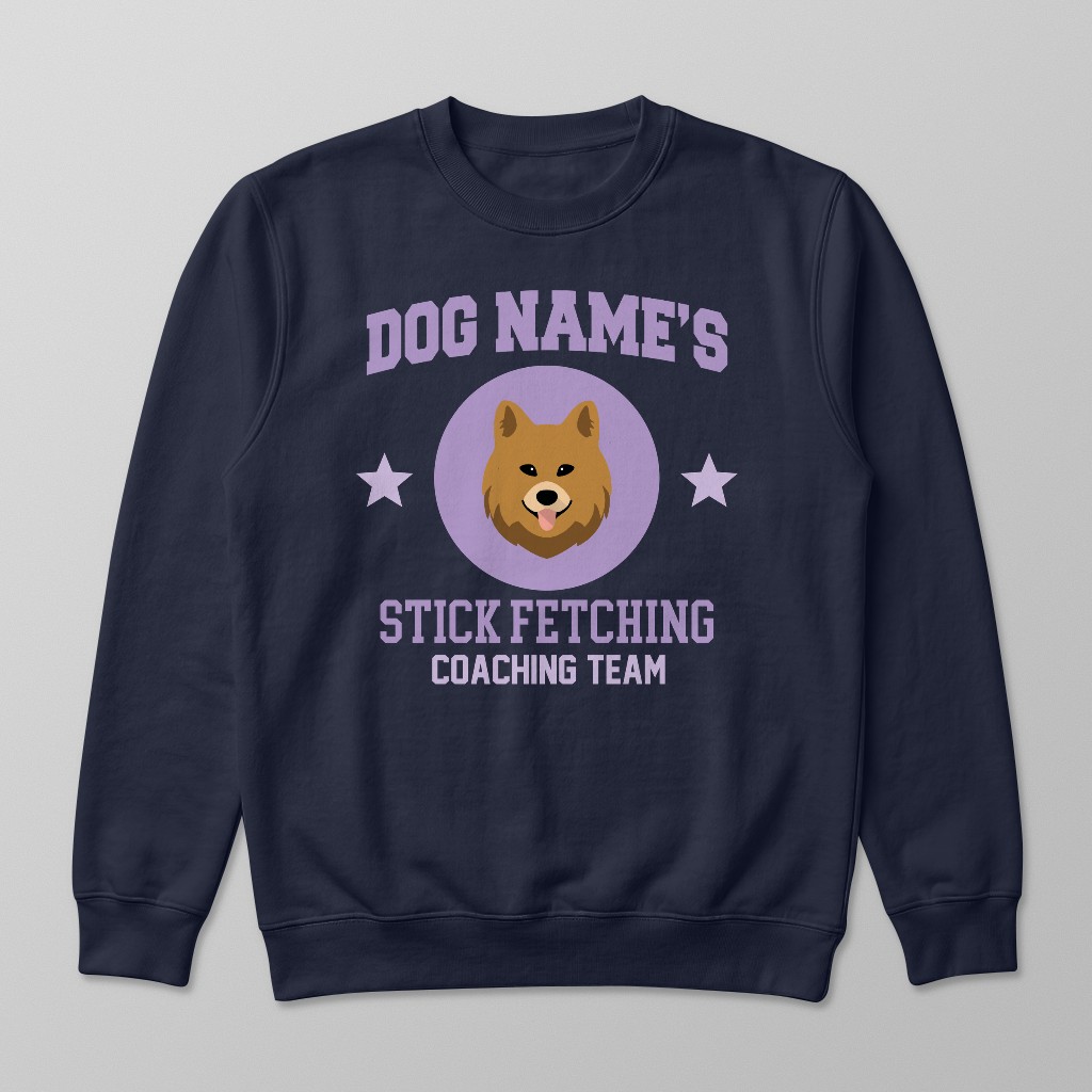 Stick Fetching Coaching Team: Personalized {breedFullName} Sweatshirt