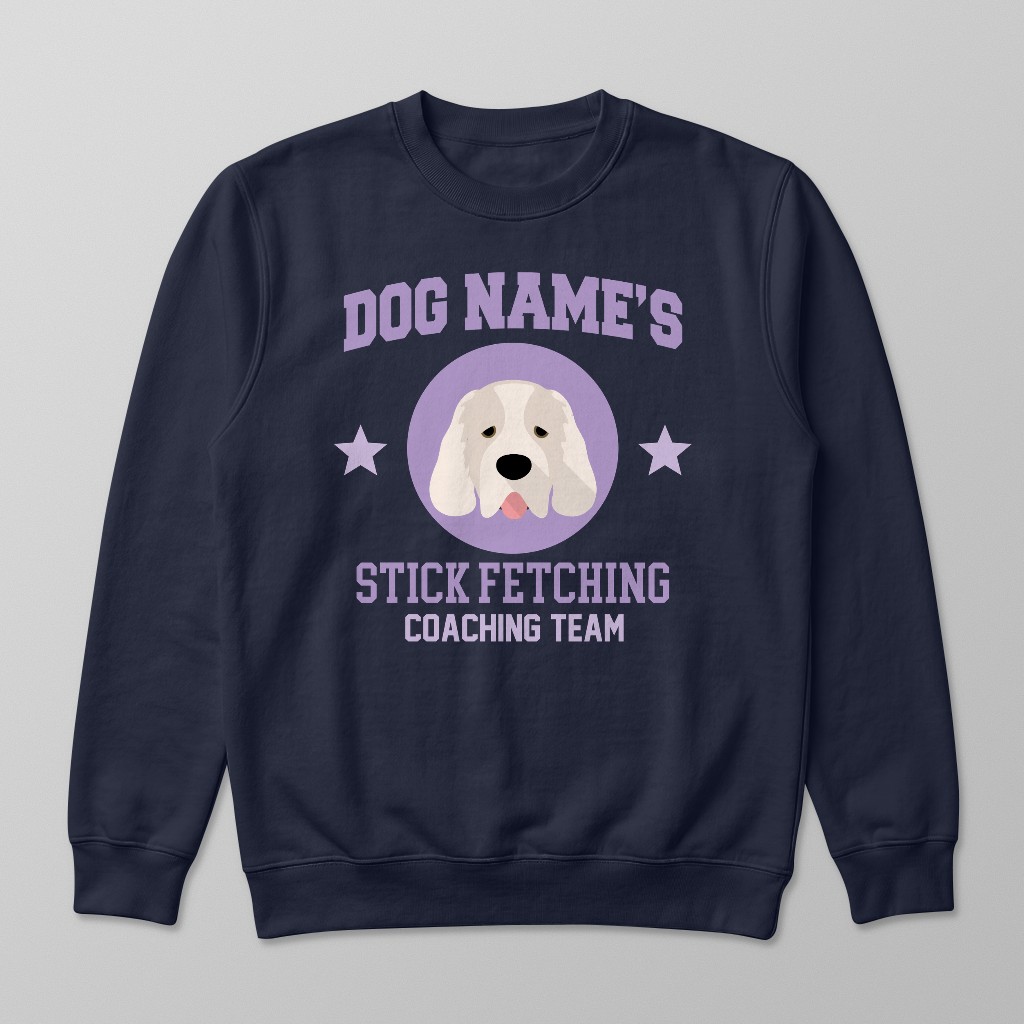 Stick Fetching Coaching Team: Personalized {breedFullName} Sweatshirt