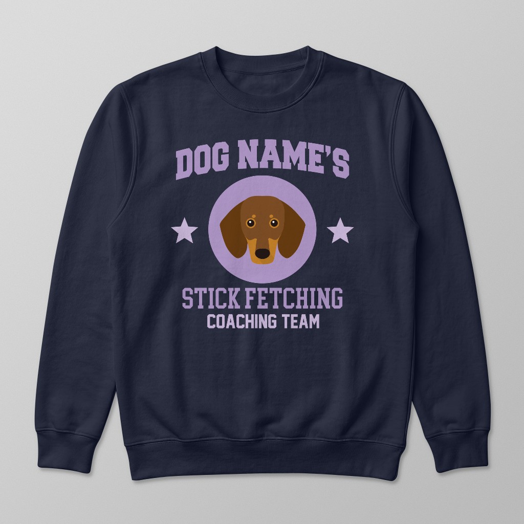 Stick Fetching Coaching Team: Personalized {breedFullName} Sweatshirt