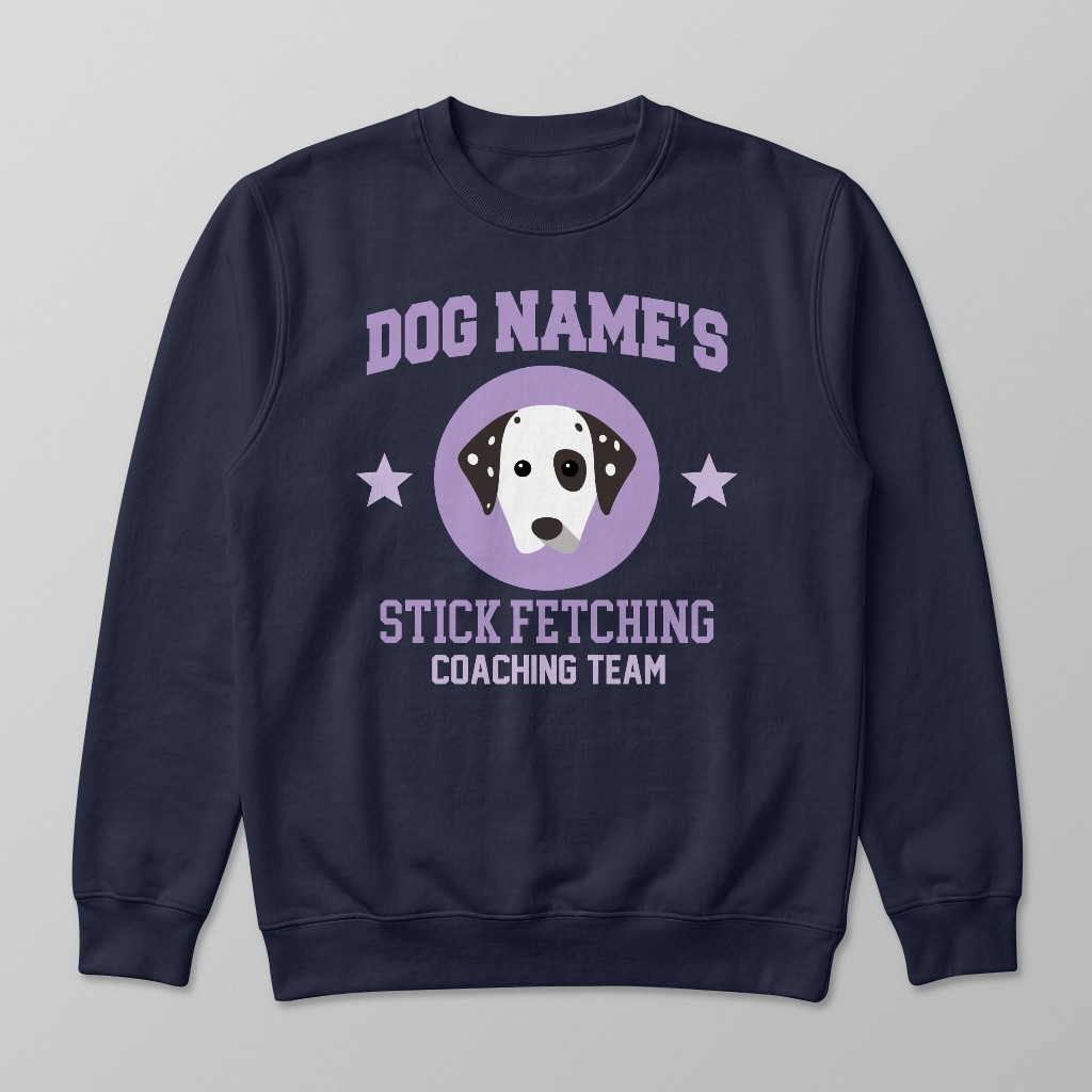 Stick Fetching Coaching Team: Personalized {breedFullName} Sweatshirt