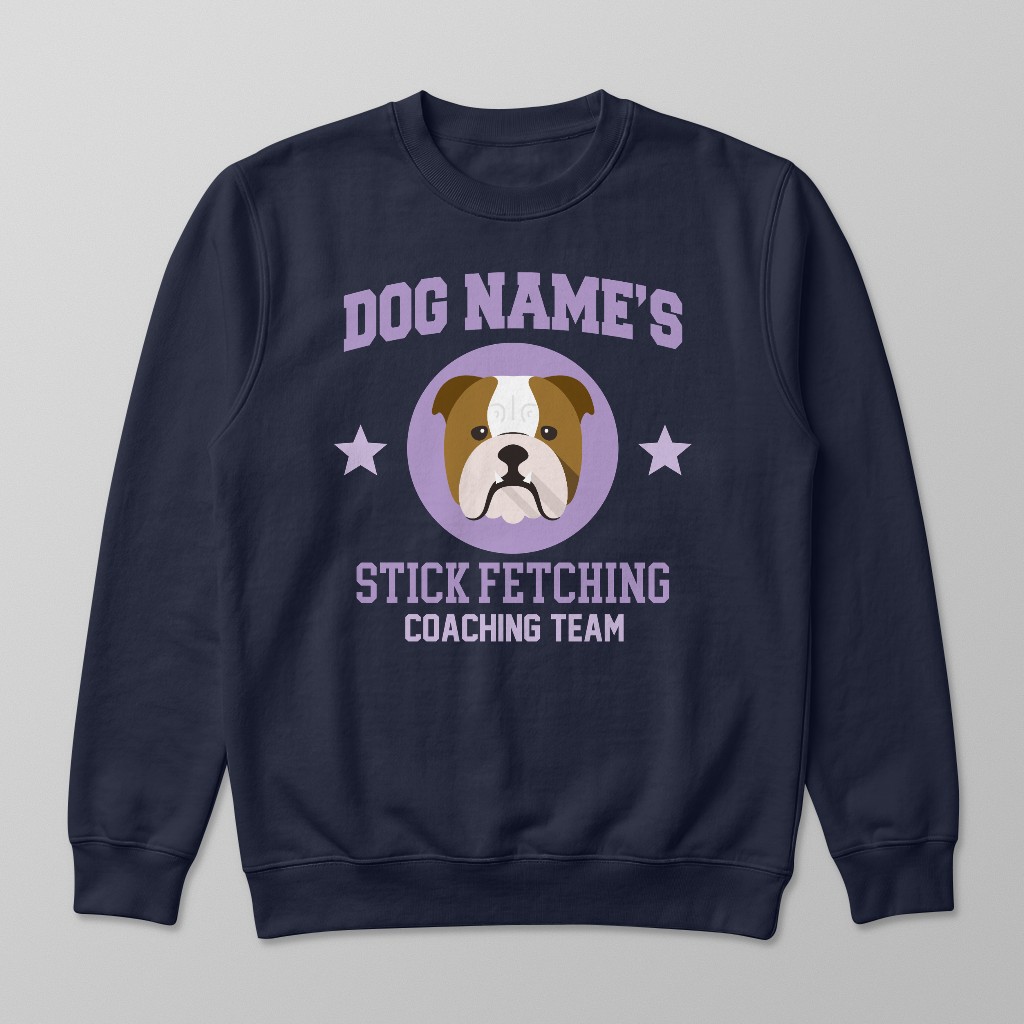 Stick Fetching Coaching Team: Personalized {breedFullName} Sweatshirt