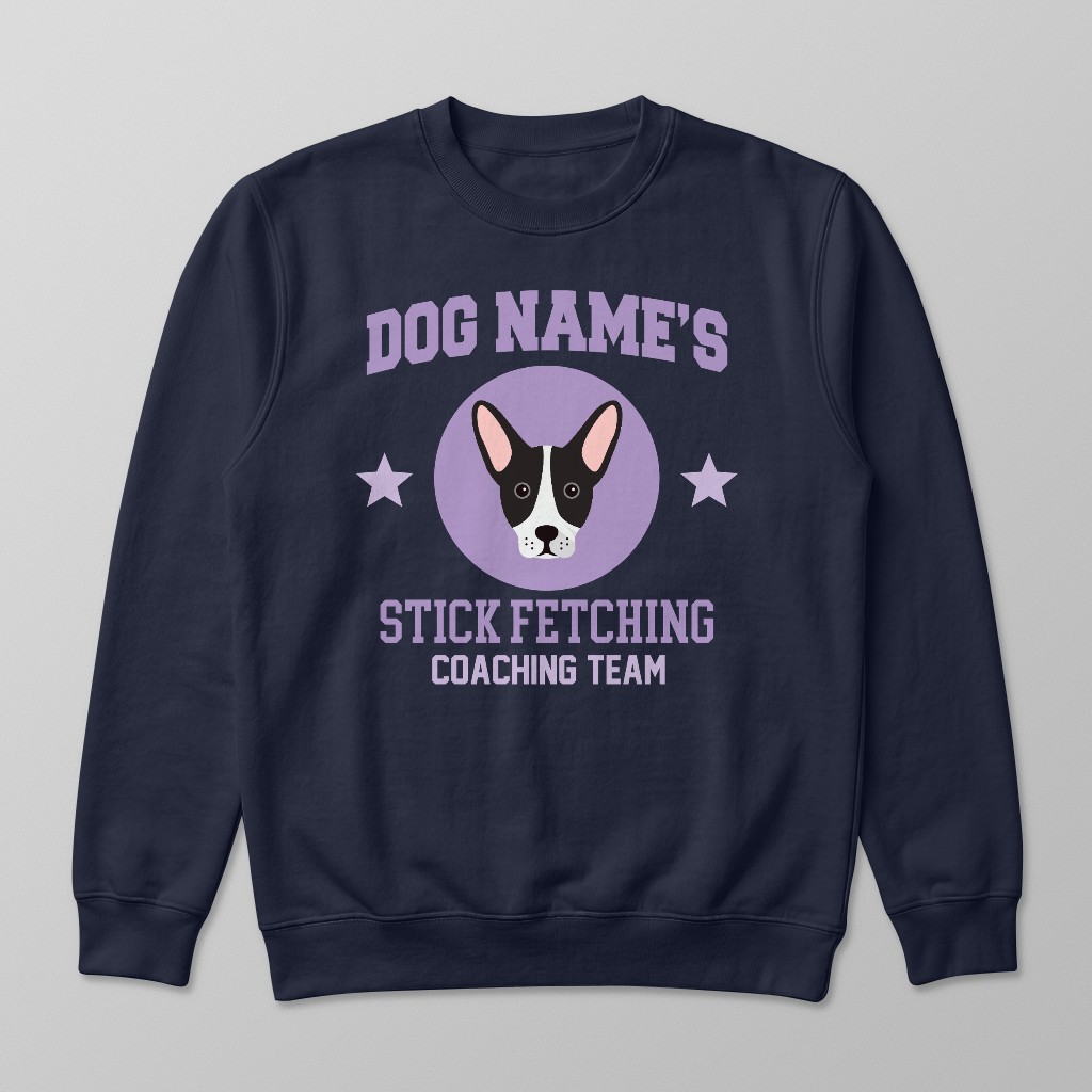 Stick Fetching Coaching Team: Personalized {breedFullName} Sweatshirt