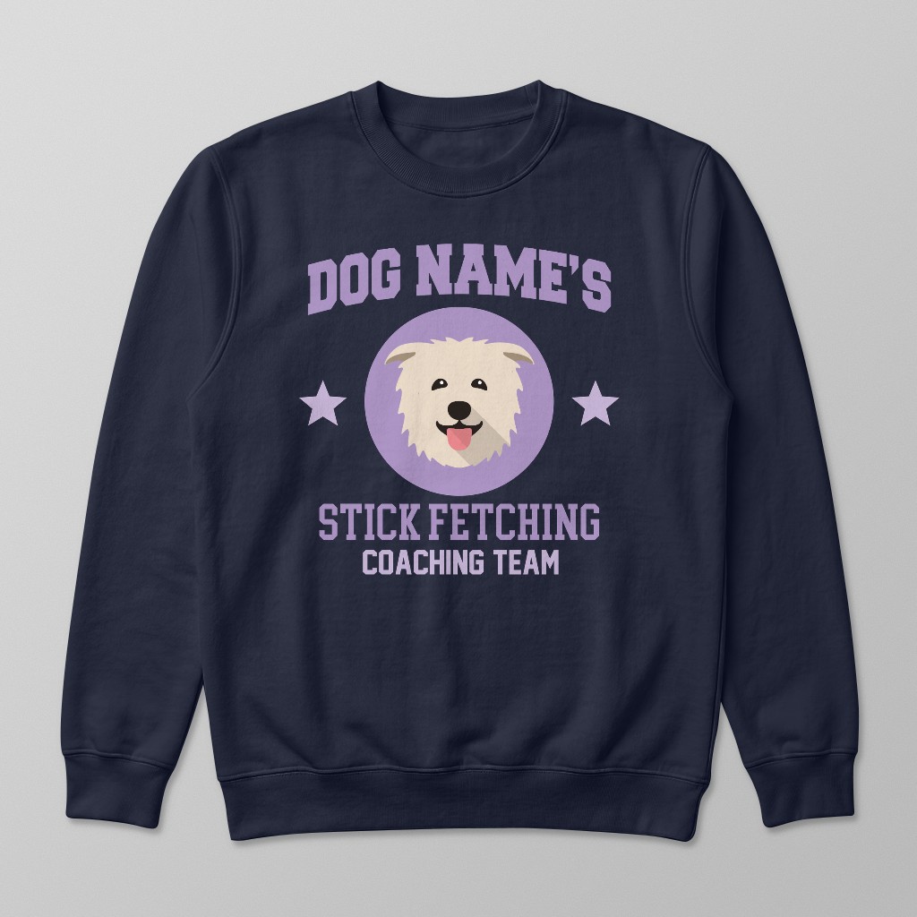 Stick Fetching Coaching Team: Personalized {breedFullName} Sweatshirt