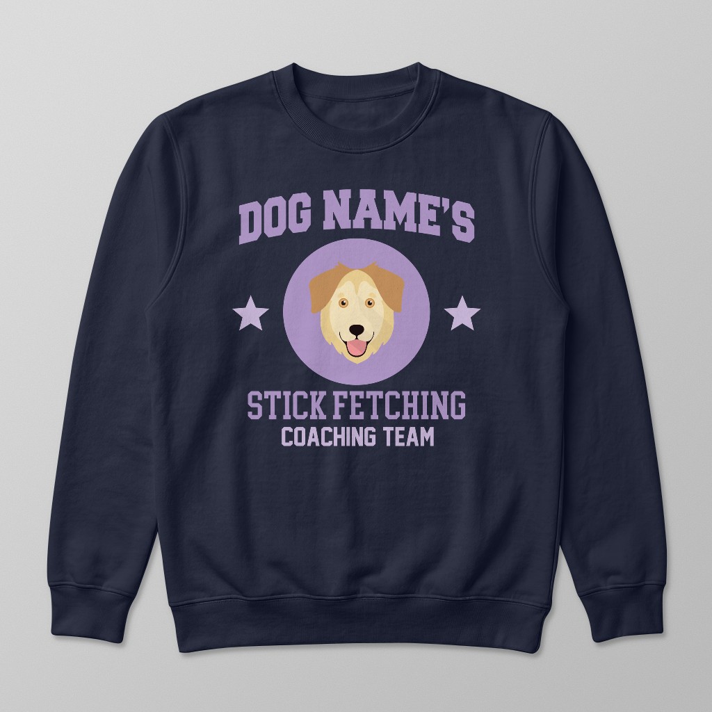 Stick Fetching Coaching Team: Personalized {breedFullName} Sweatshirt