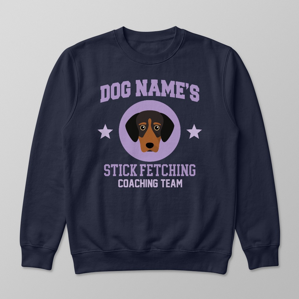 Stick Fetching Coaching Team: Personalized {breedFullName} Sweatshirt
