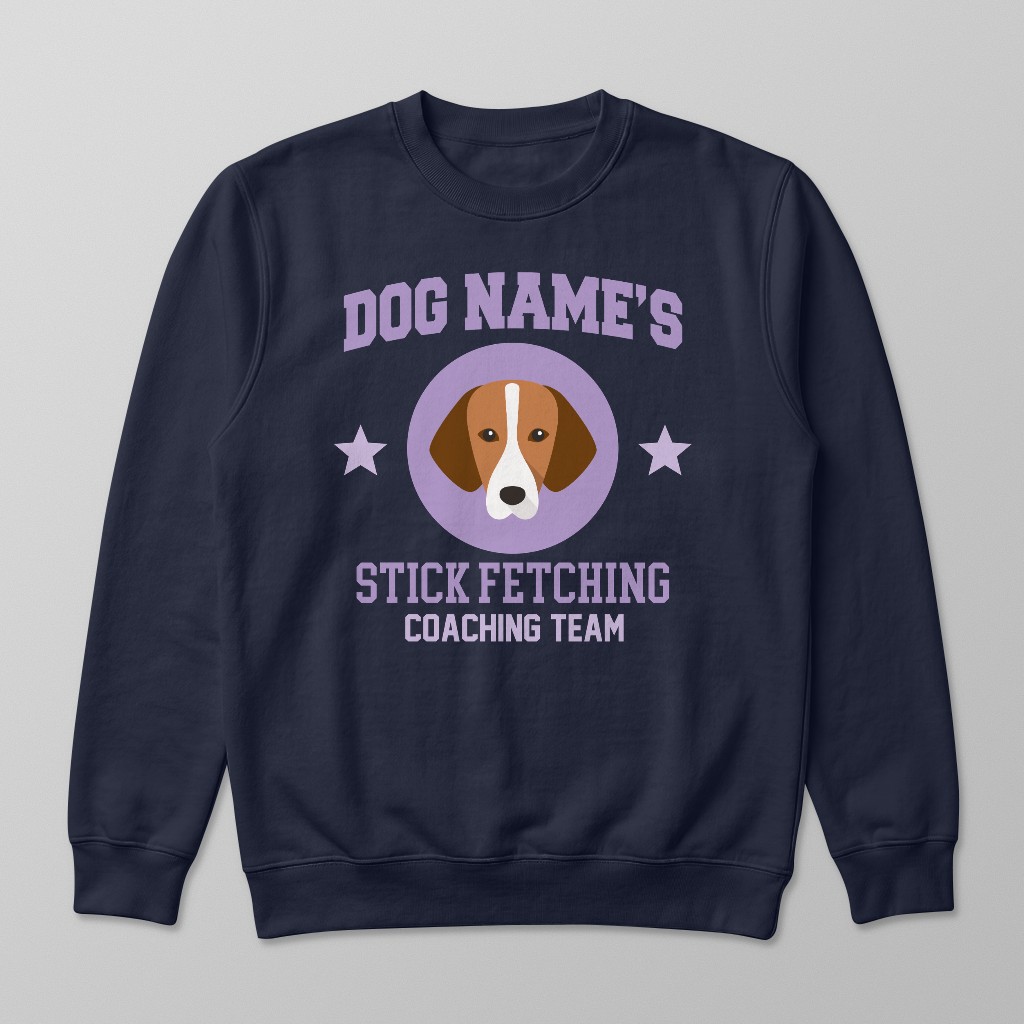 Stick Fetching Coaching Team: Personalized {breedFullName} Sweatshirt