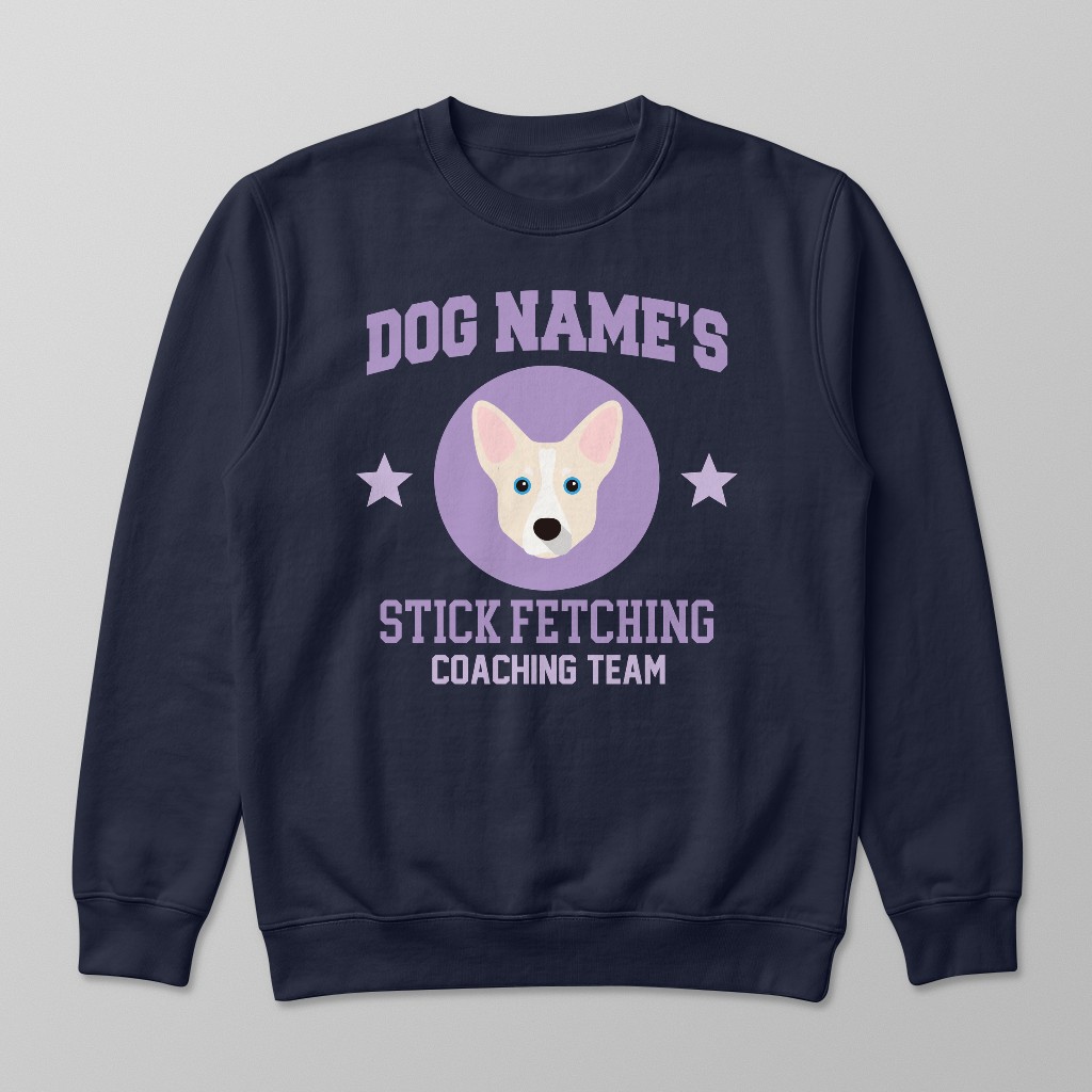 Stick Fetching Coaching Team: Personalized {breedFullName} Sweatshirt