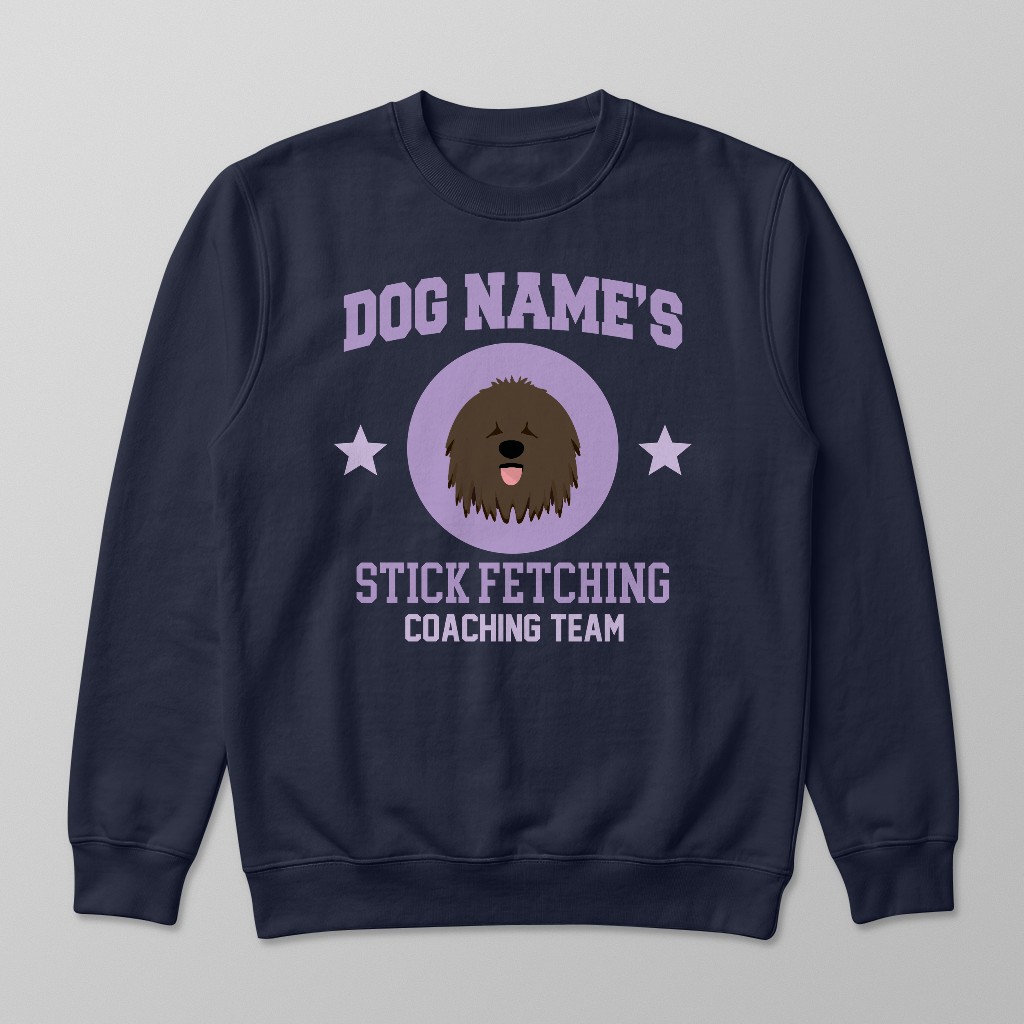 Stick Fetching Coaching Team: Personalized {breedFullName} Sweatshirt