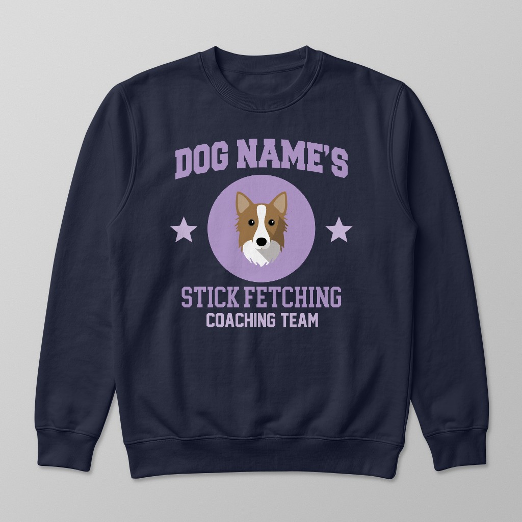 Stick Fetching Coaching Team: Personalized {breedFullName} Sweatshirt