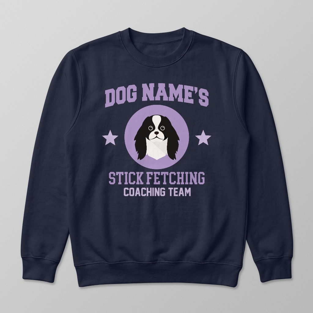Stick Fetching Coaching Team: Personalized {breedFullName} Sweatshirt
