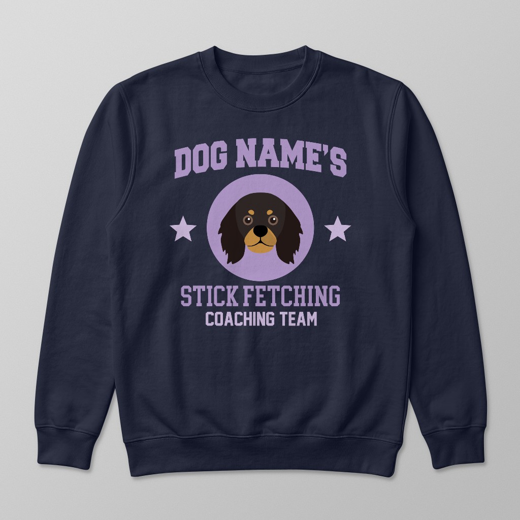 Stick Fetching Coaching Team: Personalized {breedFullName} Sweatshirt