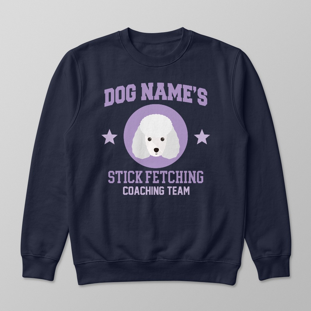 Stick Fetching Coaching Team: Personalized {breedFullName} Sweatshirt