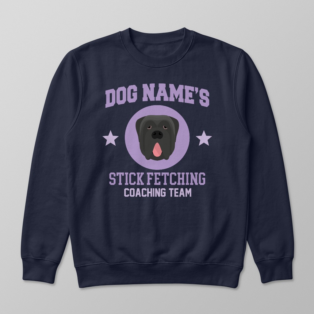 Stick Fetching Coaching Team: Personalized {breedFullName} Sweatshirt