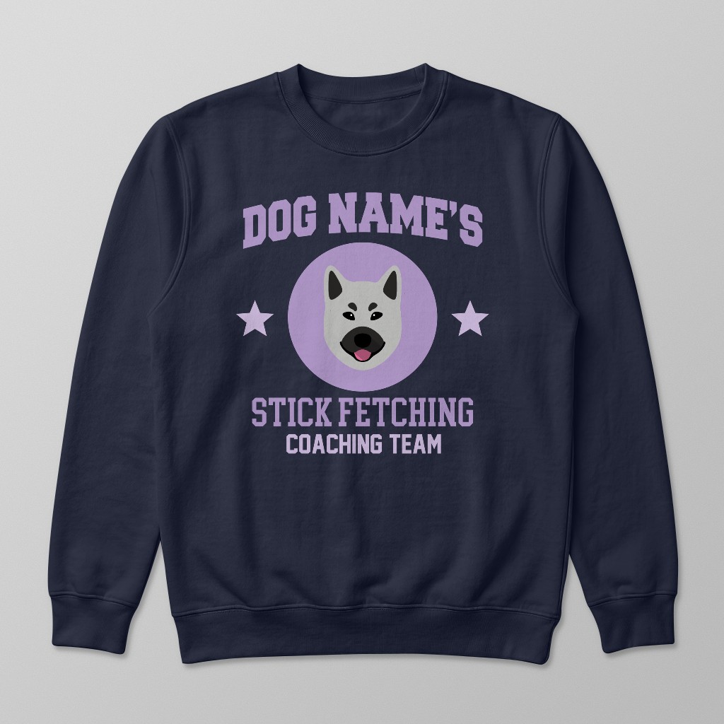 Stick Fetching Coaching Team: Personalized {breedFullName} Sweatshirt