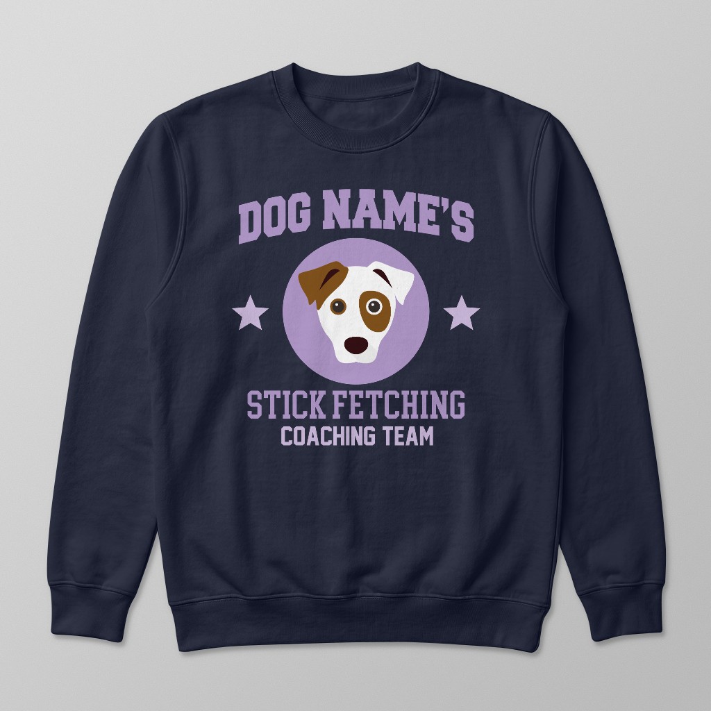 Stick Fetching Coaching Team: Personalized {breedFullName} Sweatshirt