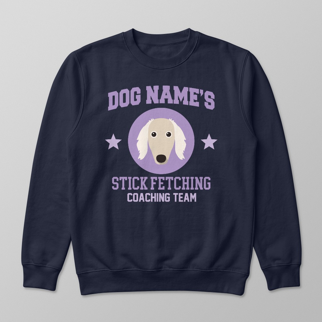 Stick Fetching Coaching Team: Personalized {breedFullName} Sweatshirt