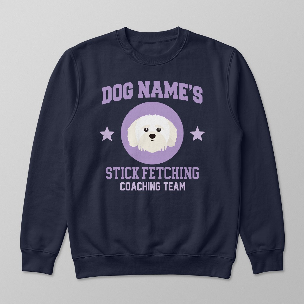 Stick Fetching Coaching Team: Personalized {breedFullName} Sweatshirt