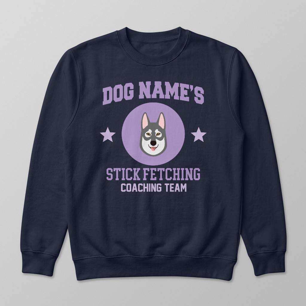 Stick Fetching Coaching Team: Personalized {breedFullName} Sweatshirt