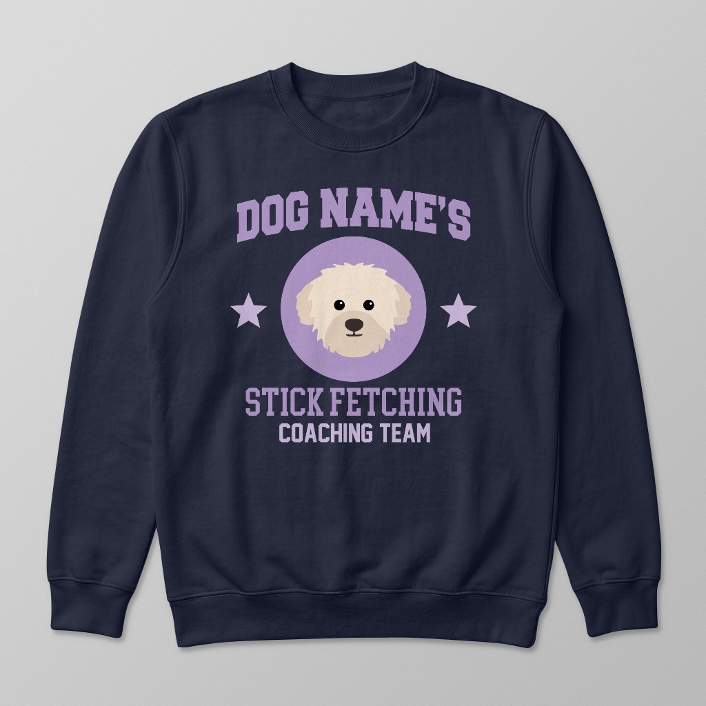 Stick Fetching Coaching Team: Personalized {breedFullName} Sweatshirt