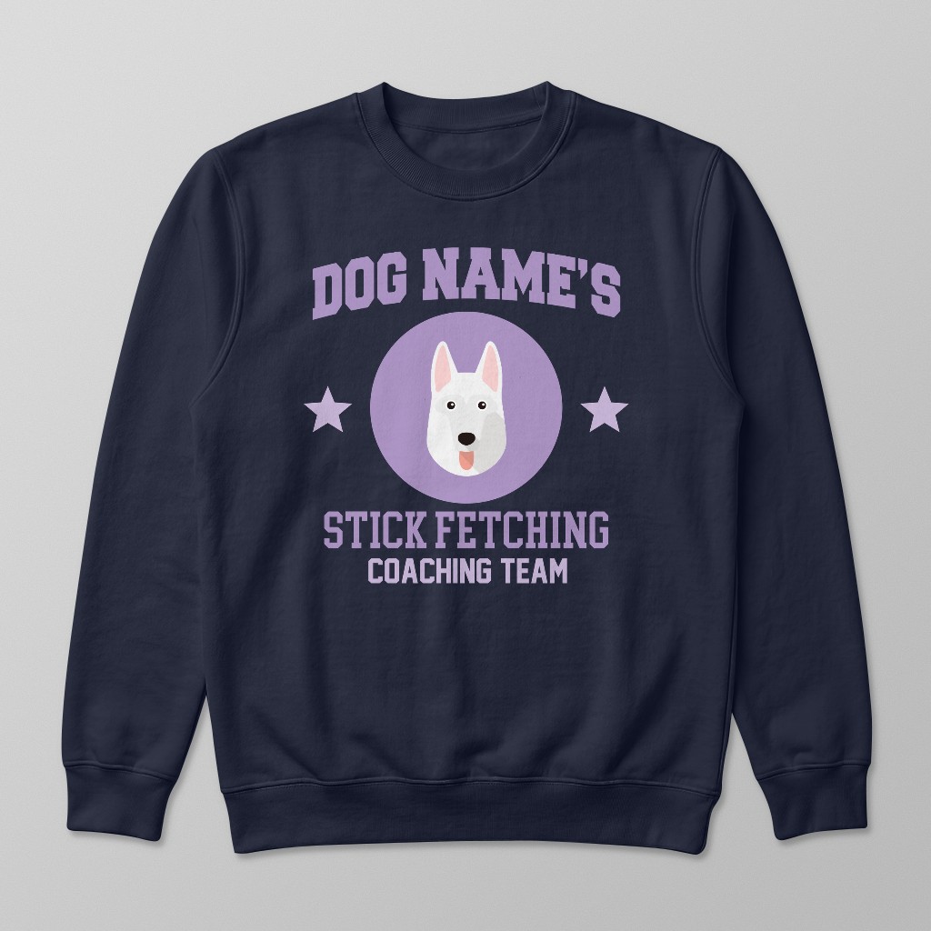 Stick Fetching Coaching Team: Personalized {breedFullName} Sweatshirt