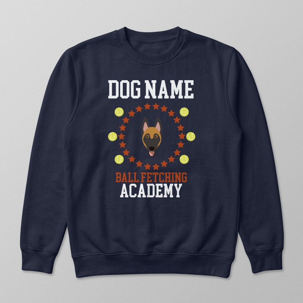 Ball Fetching Academy: Personalized {breedFullName} Sweatshirt
