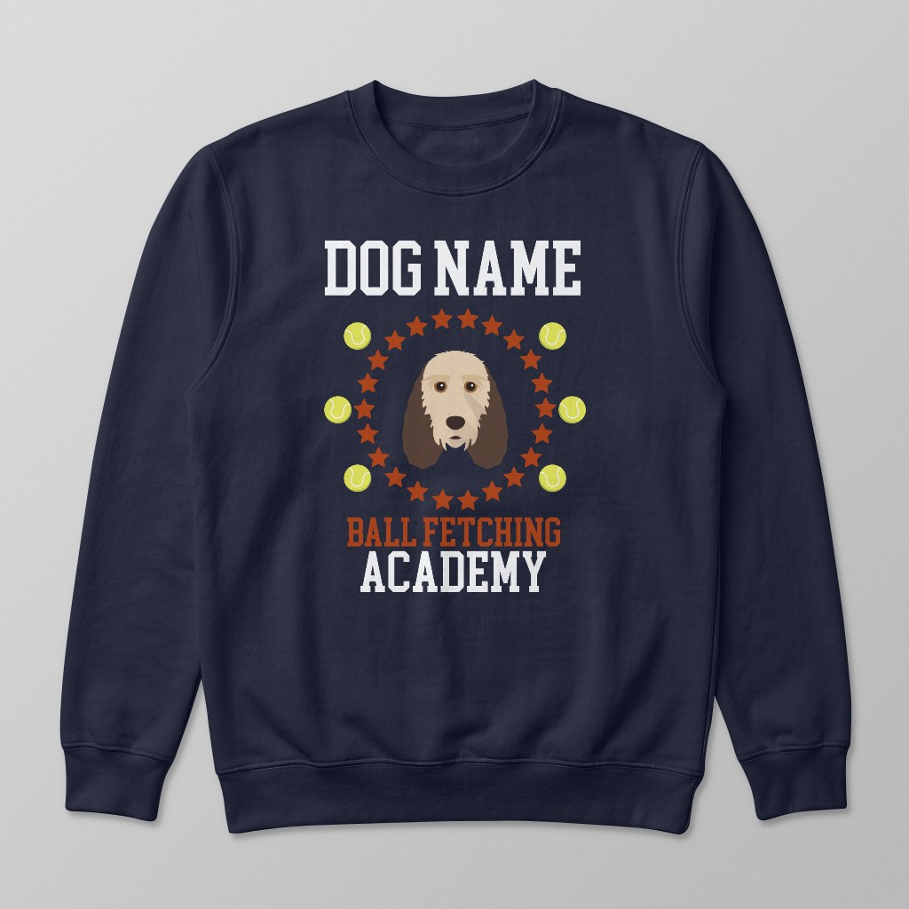 Ball Fetching Academy: Personalized {breedFullName} Sweatshirt
