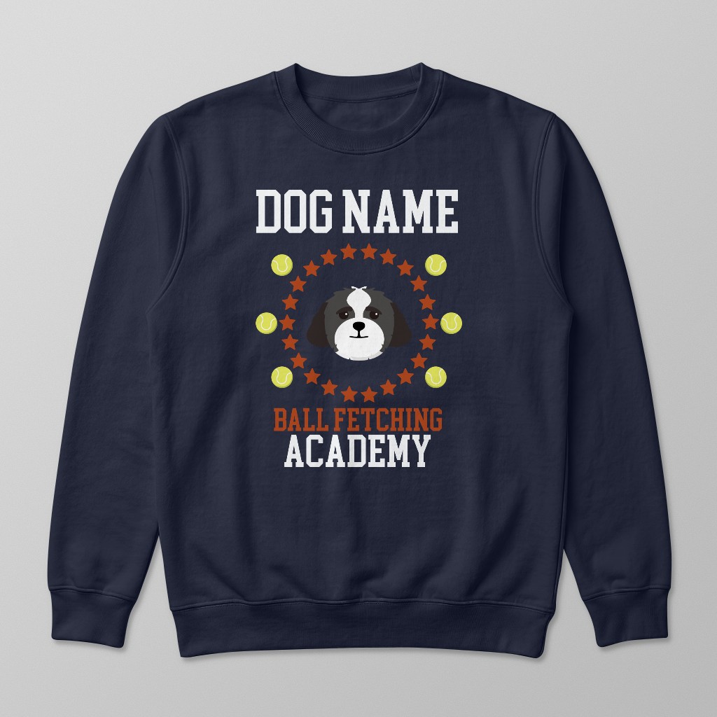 Ball Fetching Academy: Personalized {breedFullName} Sweatshirt