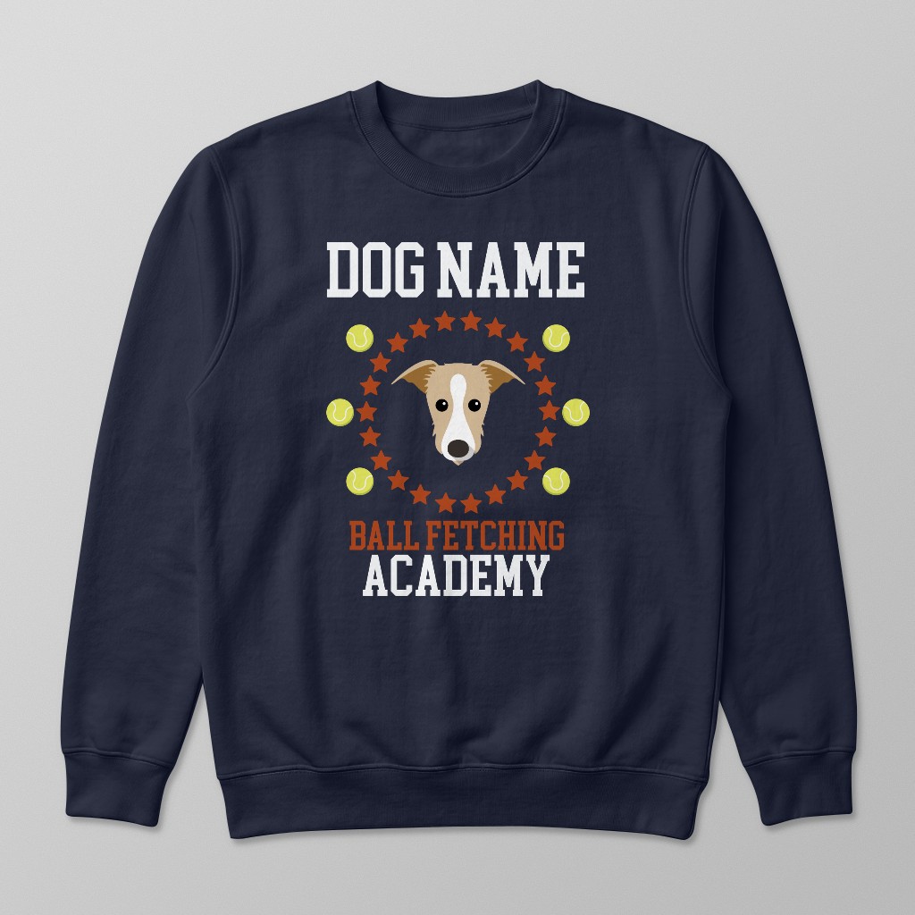 Ball Fetching Academy: Personalized {breedFullName} Sweatshirt