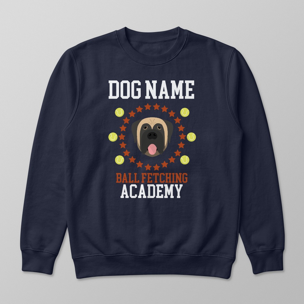 Ball Fetching Academy: Personalized {breedFullName} Sweatshirt