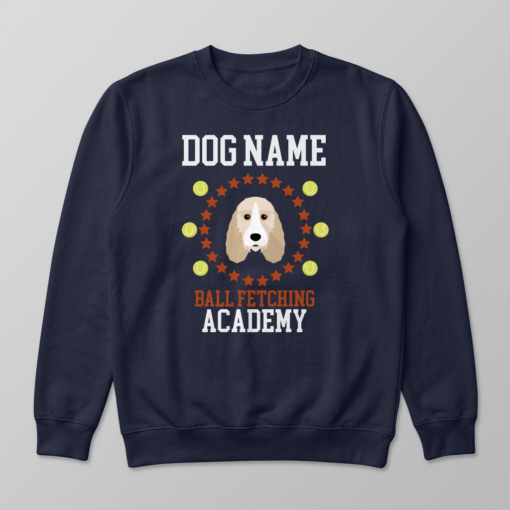 Ball Fetching Academy: Personalized {breedFullName} Sweatshirt