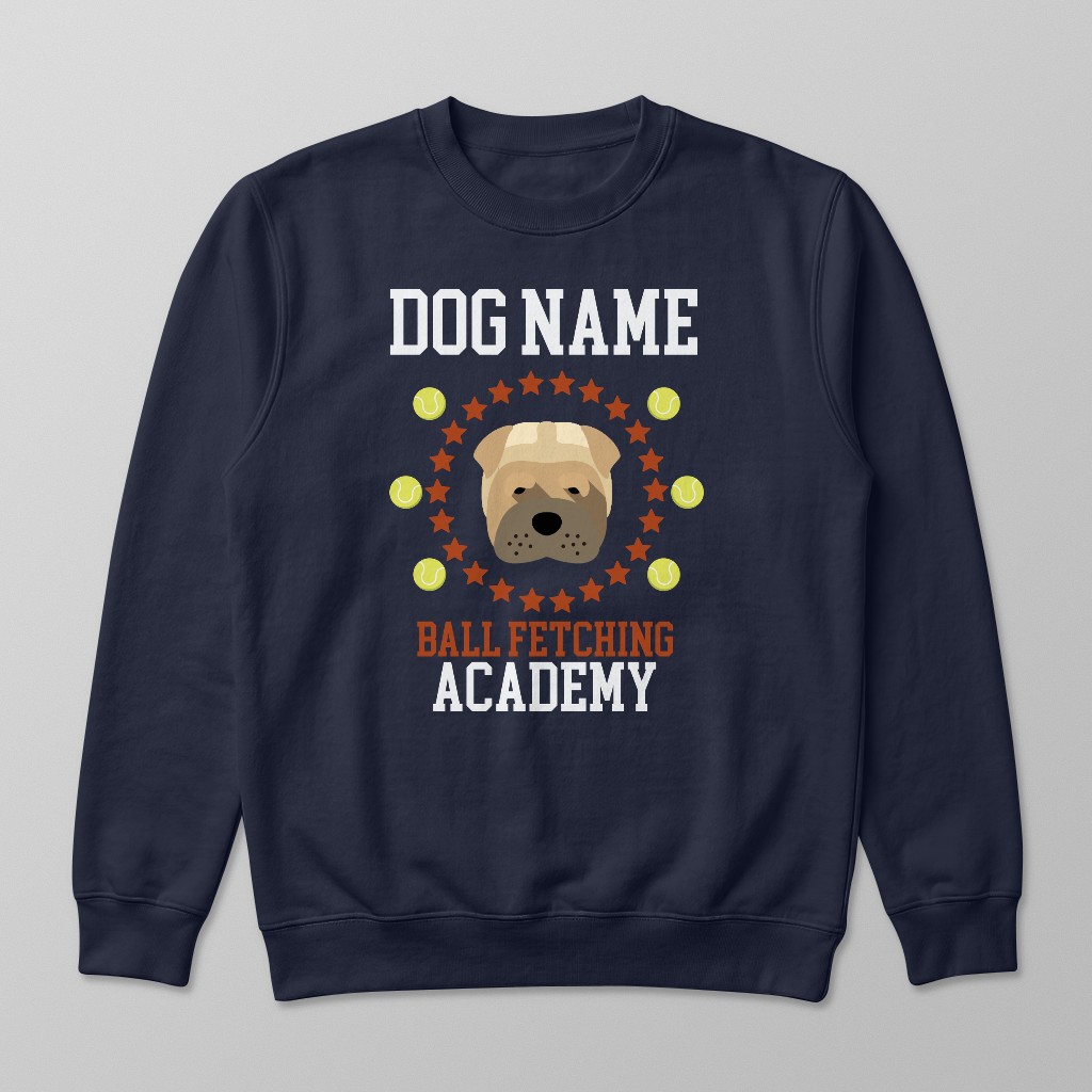 Ball Fetching Academy: Personalized {breedFullName} Sweatshirt