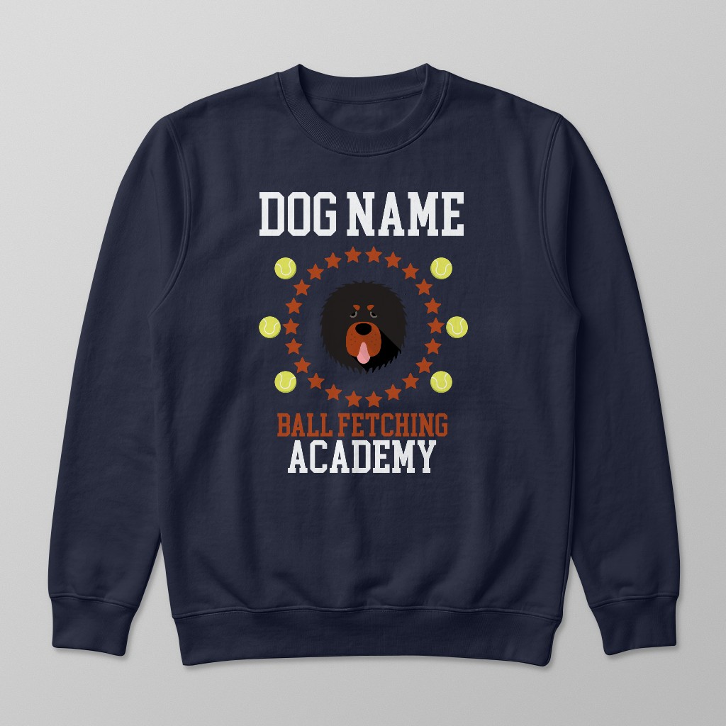 Ball Fetching Academy: Personalized {breedFullName} Sweatshirt