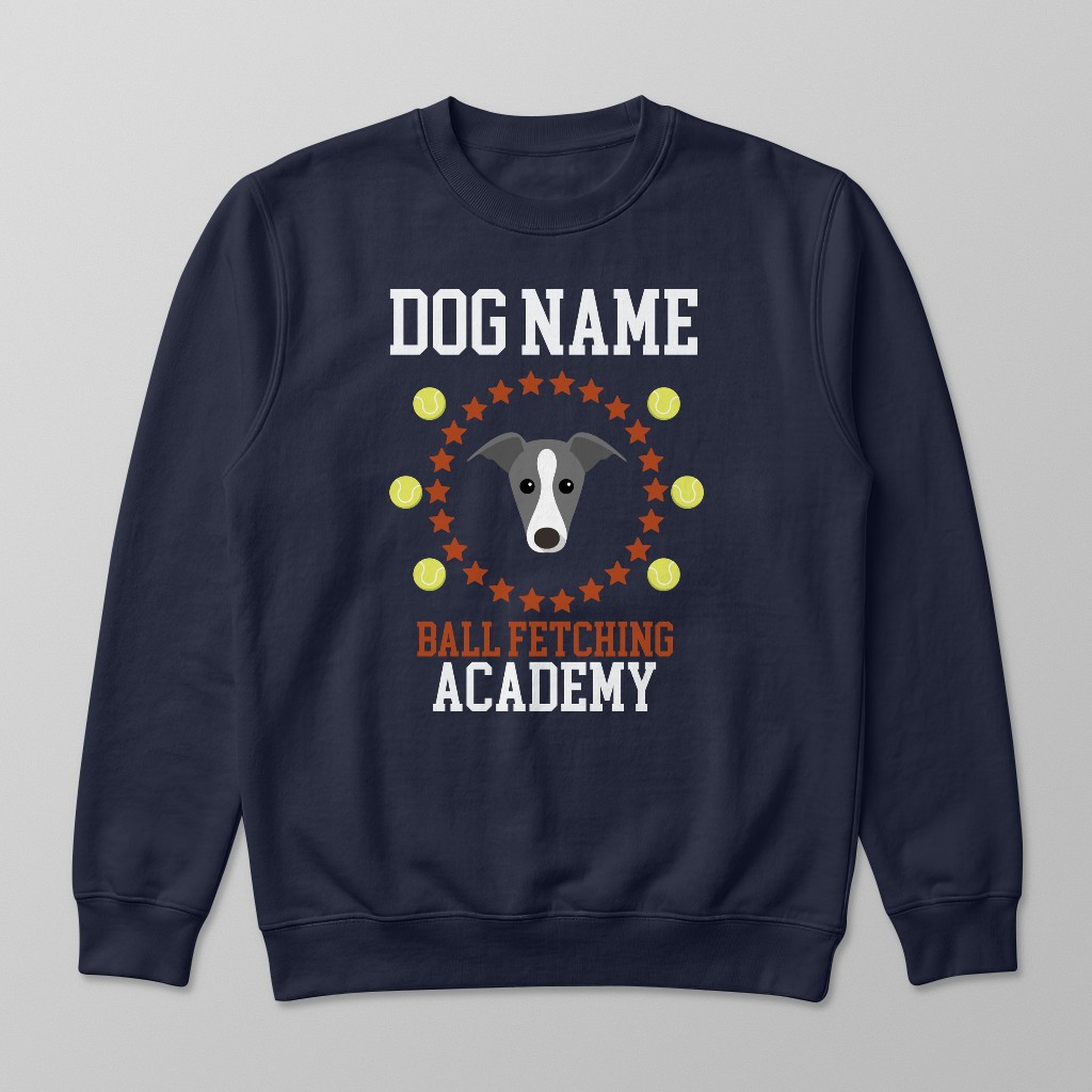 Ball Fetching Academy: Personalized {breedFullName} Sweatshirt