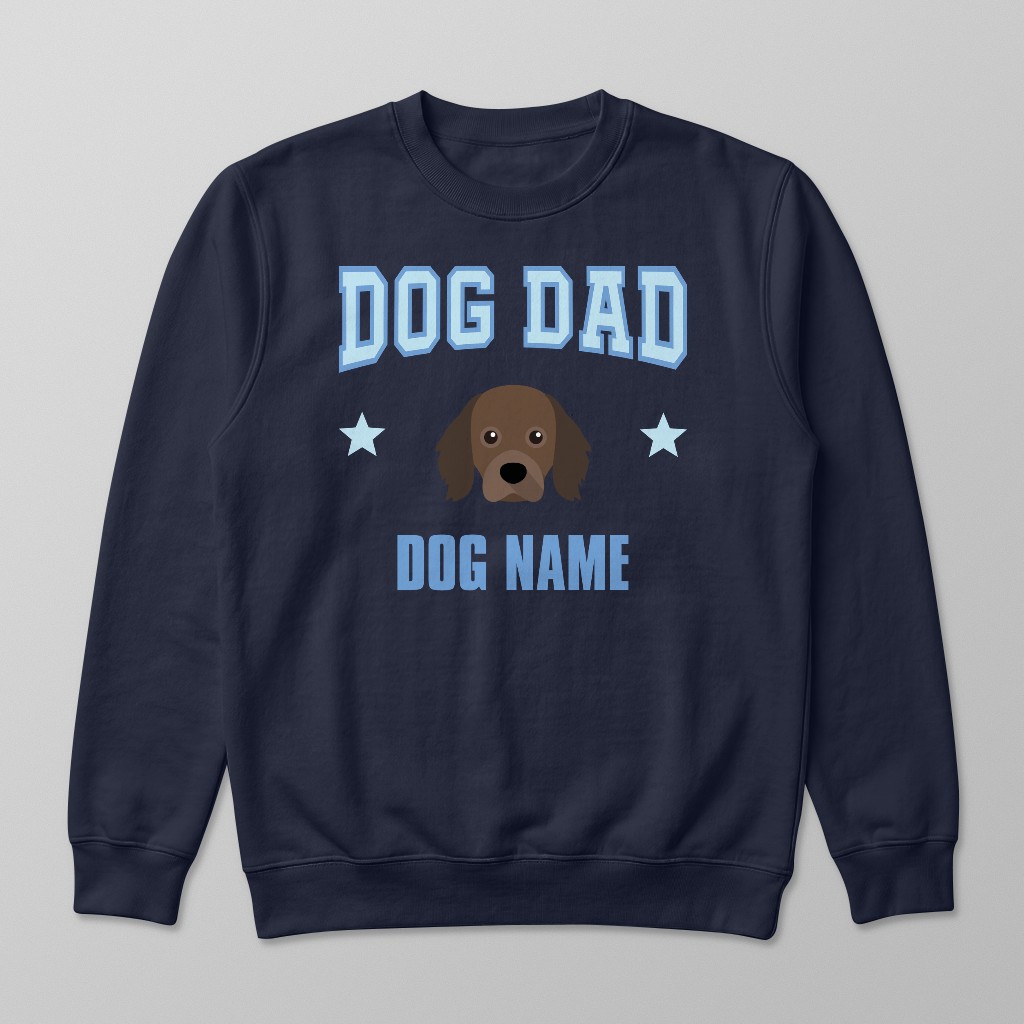 Dog Dad: Personalized {breedFullName} Sweatshirt