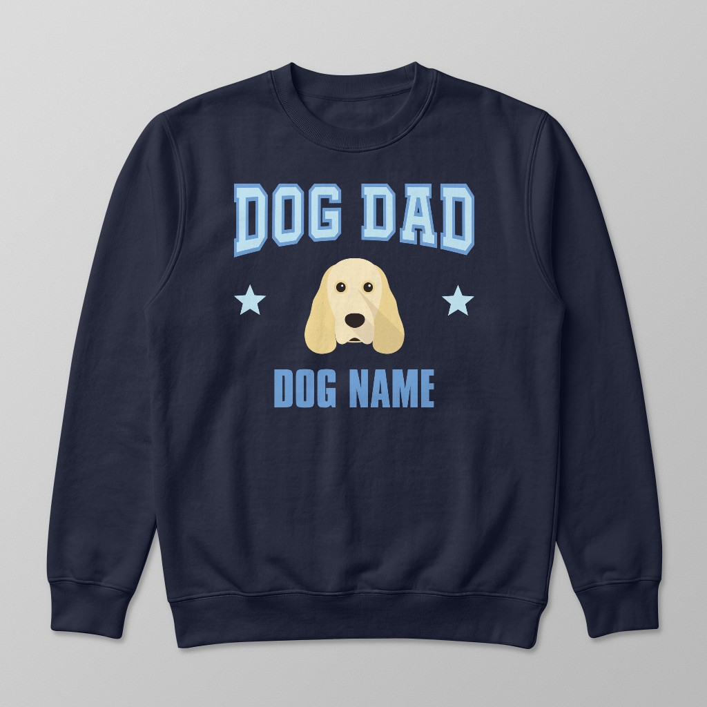 Dog Dad: Personalized {breedFullName} Sweatshirt