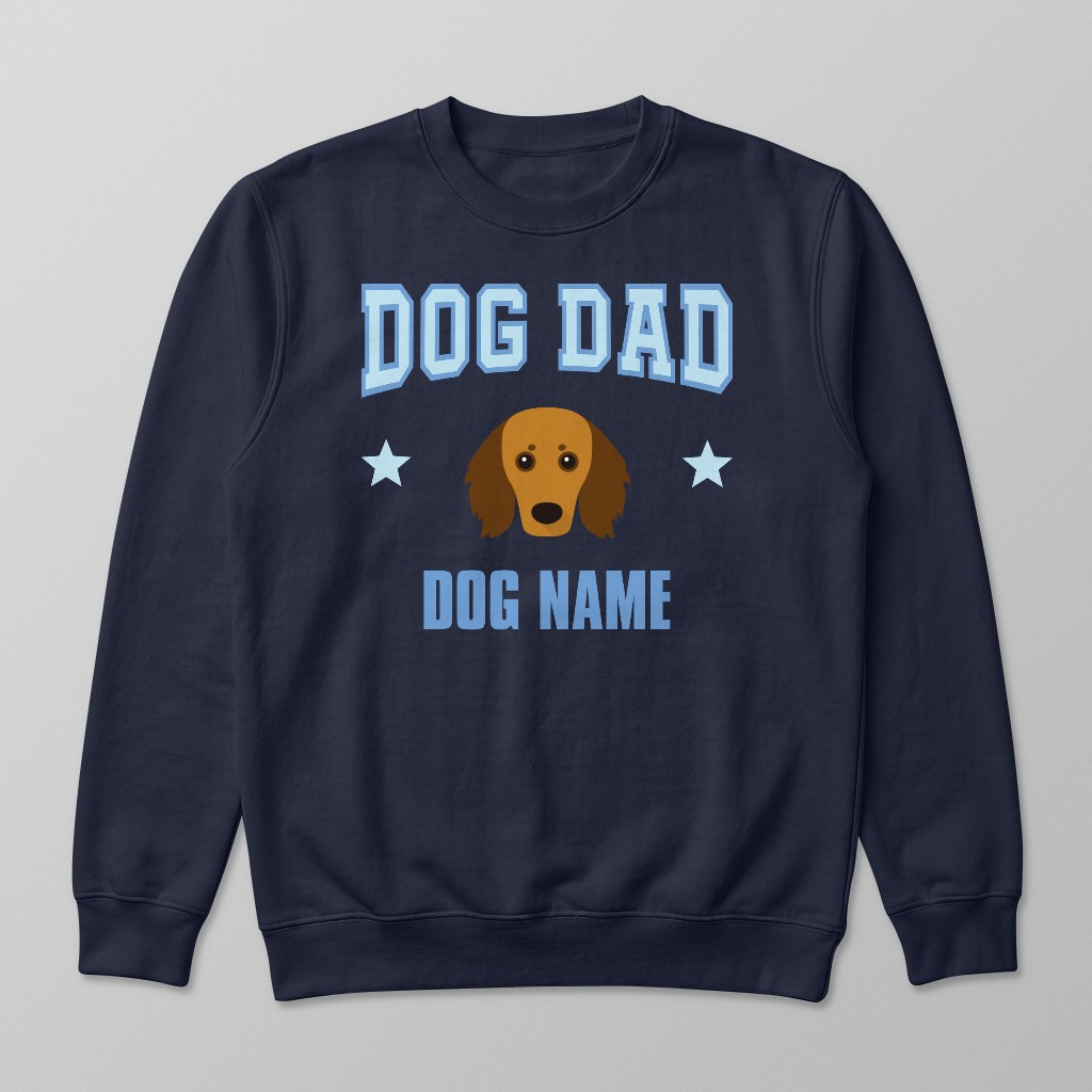 Dog Dad: Personalized {breedFullName} Sweatshirt