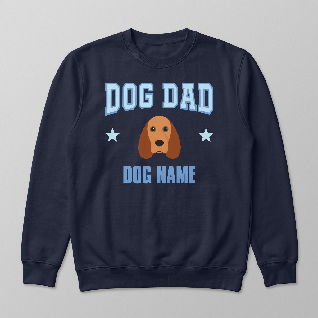 Dog Dad: Personalized {breedFullName} Sweatshirt