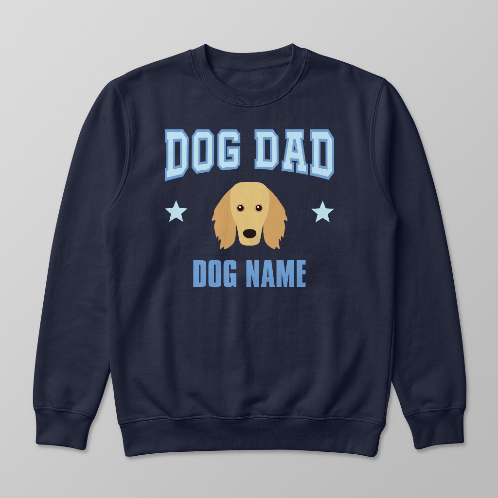 Dog Dad: Personalized {breedFullName} Sweatshirt