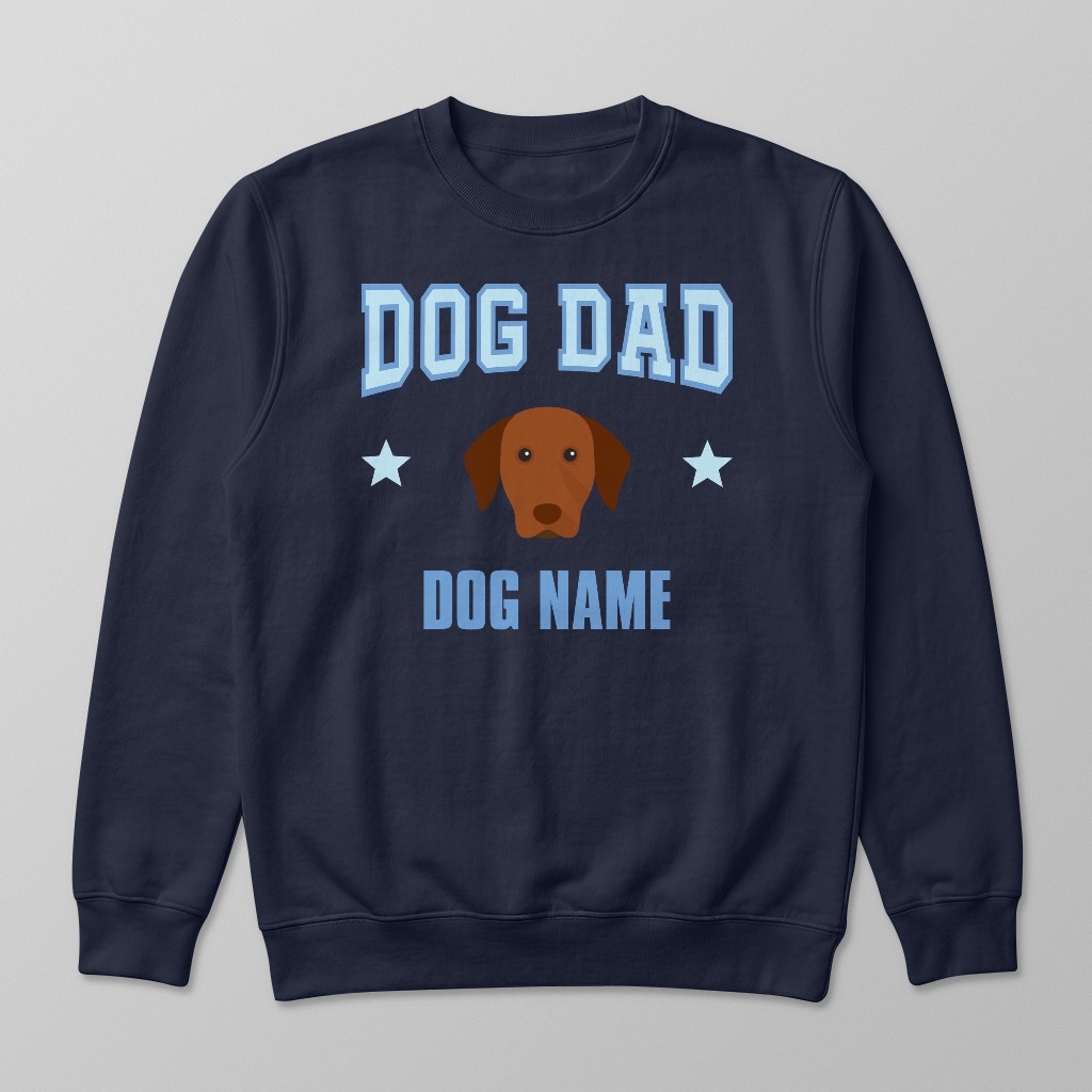 Dog Dad: Personalized {breedFullName} Sweatshirt