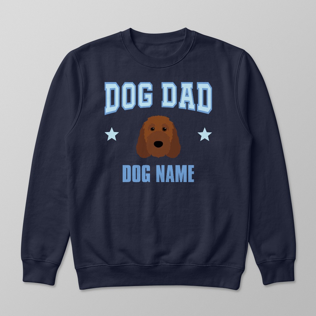 Dog Dad: Personalized {breedFullName} Sweatshirt